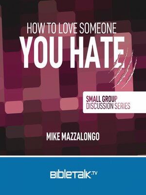 cover image of How to Love Someone You Hate